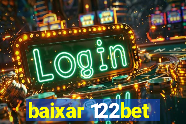 baixar 122bet